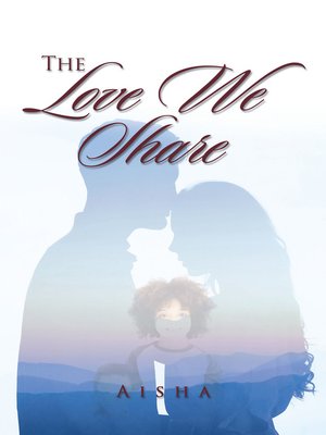 cover image of The Love We Share